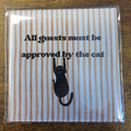 All Guests Must be Approved by the Cat