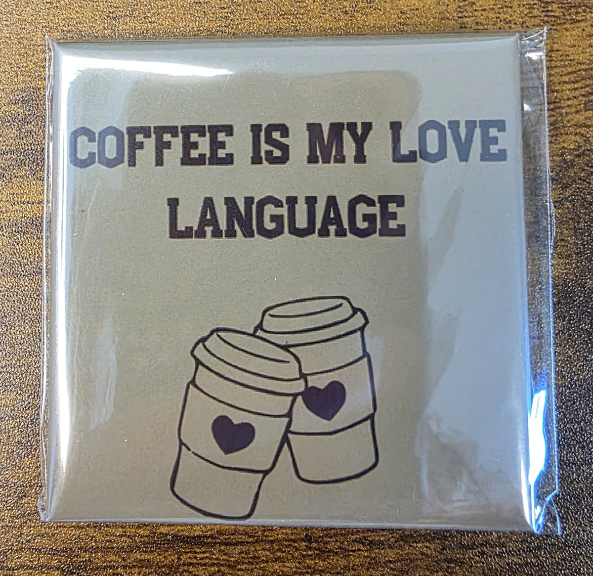 Coffee is my Love Language