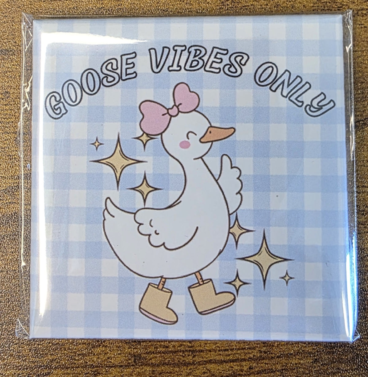 Goose Vibes Only