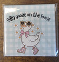 Silly Goose on the Loose